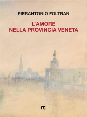 cover image of L'amore nella provincia veneta